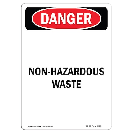 Signmission Safety Sign, OSHA Danger, 5" Height, Non-Hazardous Waste, Portrait OS-DS-D-35-V-2419